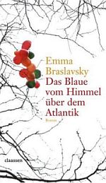 Emma Braslavsky | Das Blau des Himmels über dem Atlantik  