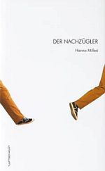 Hanno Millesi | Der Nachzügler